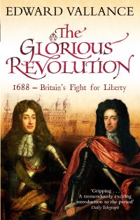 Book Cover for The Glorious Revolution by Edward Vallance