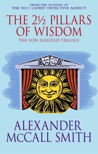 Book Cover for The 2 1/2 Pillars of Wisdom by Alexander McCall Smith