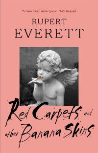 Book Cover for Red Carpets and Other Banana Skins by Rupert Everett