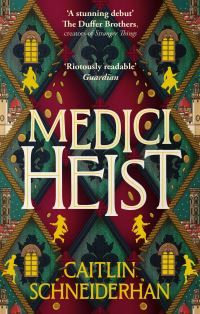 Book Cover for Medici Heist by Caitlin Schneiderhan