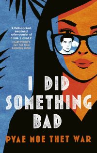 Book Cover for I Did Something Bad by Pyae Moe Thet War