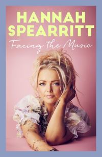 Book Cover for Facing the Music by Hannah Spearritt