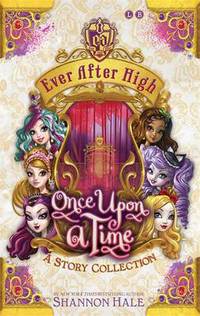 Book Cover for Ever After High by Shannon Hale
