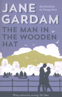 Book Cover for The Man in the Wooden Hat by Jane Gardam