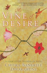 Book Cover for The Vine of Desire by Chitra Banerjee Divakaruni