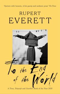 Book Cover for To the End of the World by Rupert Everett