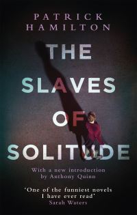 Book Cover for The Slaves of Solitude by Patrick Hamilton