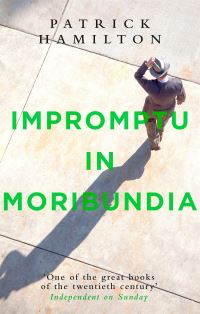 Book Cover for Impromptu in Moribundia by Patrick Hamilton