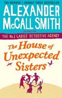 Book Cover for The House of Unexpected Sisters by Alexander McCall Smith