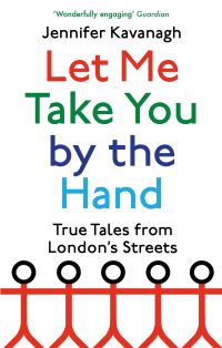 Book Cover for Let Me Take You by the Hand by Jennifer Kavanagh
