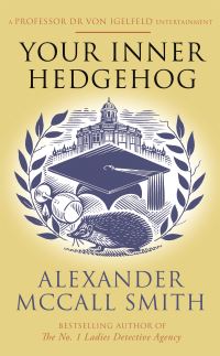 Book Cover for Your Inner Hedgehog by Alexander McCall Smith