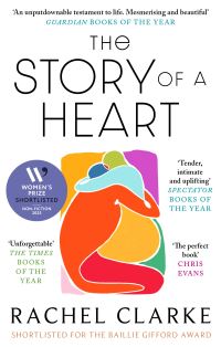 Book Cover for The Story of a Heart by Rachel Clarke
