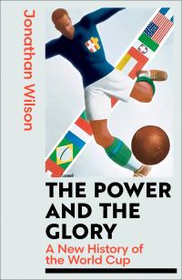 Book Cover for The Power and the Glory by Jonathan Wilson