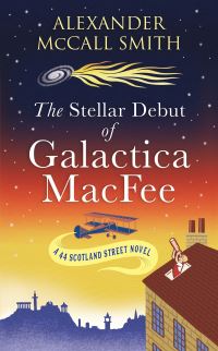 Book Cover for The Stellar Debut of Galactica MacFee by Alexander McCall Smith