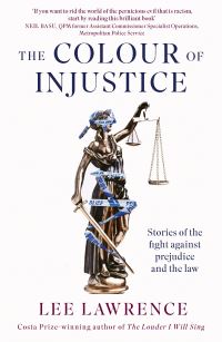 Book Cover for The Colour of Injustice by Lee Lawrence