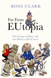 Book Cover for Far from Eutopia by Ross Clark