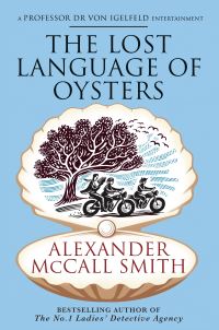 Book Cover for The Lost Language of Oysters by Alexander McCall Smith