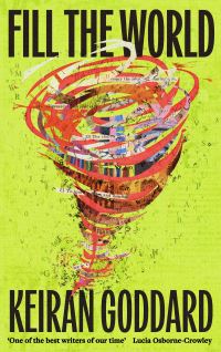 Book Cover for Fill the World by Keiran Goddard