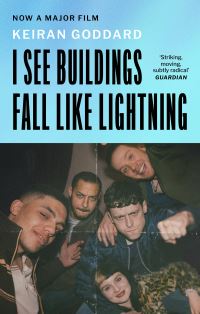 Book Cover for I See Buildings Fall Like Lightning by Keiran Goddard