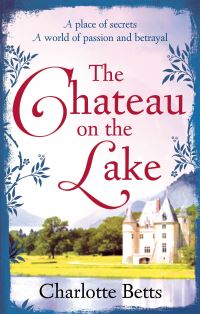 Book Cover for The Chateau on the Lake by Charlotte Betts