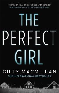 Book Cover for The Perfect Girl by Gilly Macmillan