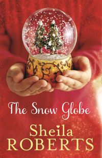 Book Cover for The Snow Globe by Sheila Roberts