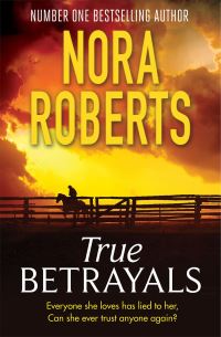 Book Cover for True Betrayals by Nora Roberts