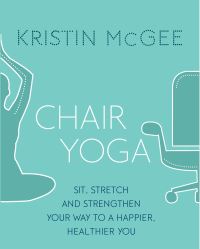 Book Cover for Chair Yoga by Kristin McGee