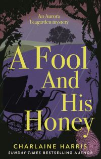 Book Cover for A Fool and His Honey by Charlaine Harris