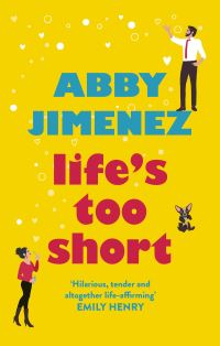Book Cover for Life's Too Short by Abby Jimenez