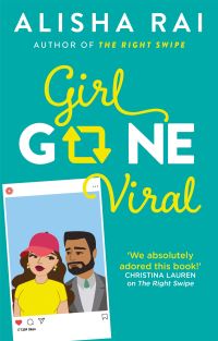 Book Cover for Girl Gone Viral by Alisha Rai