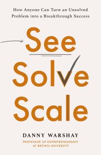Book Cover for See, Solve, Scale by Danny Warshay