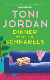 Book Cover for Dinner With the Schnabels by Toni Jordan
