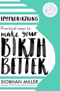 Book Cover for Hypnobirthing by Siobhan Miller