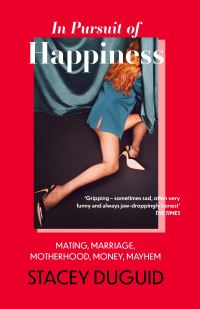 Book Cover for In Pursuit of Happiness by Stacey Duguid