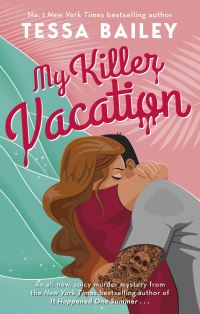 Book Cover for My Killer Vacation by Tessa Bailey