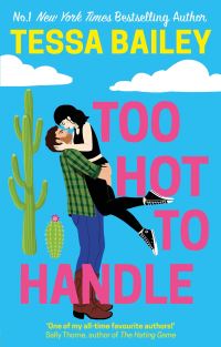 Book Cover for Too Hot to Handle by Tessa Bailey