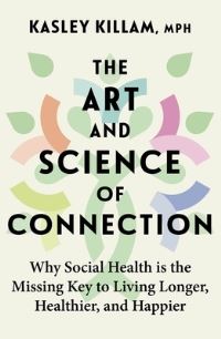 Book Cover for The Art and Science of Connection by Kasley Killam