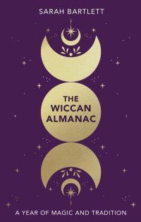 Book Cover for The Wiccan Almanac by Sarah Bartlett