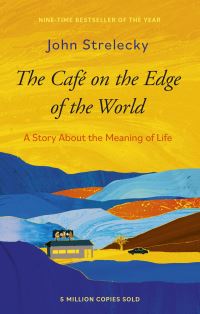 Book Cover for The Café on the Edge of the World by John P Strelecky