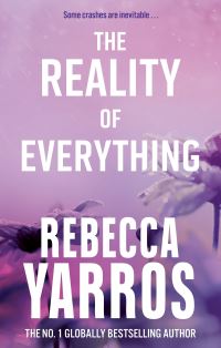 Book Cover for The Reality of Everything by Rebecca Yarros