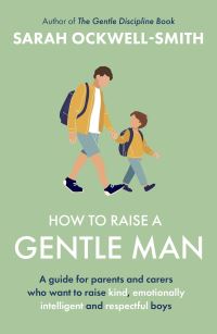 Book Cover for How to Raise a Gentle Man by Sarah OckwellSmith