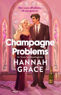Book Cover for Champagne Problems by Hannah Grace