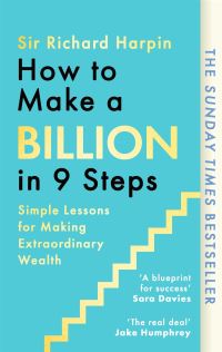 Book Cover for How to Make a Billion in Nine Steps by Richard Harpin