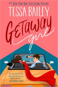 Book Cover for Getaway Girl by Tessa Bailey