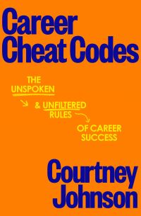 Book Cover for Career Cheat Codes by Courtney Johnson