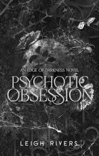 Book Cover for Psychotic Obsession by Leigh Rivers