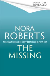 Book Cover for The Missing by Nora Roberts