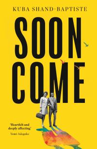 Book Cover for Soon Come by Kuba ShandBaptiste