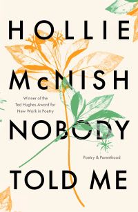Book Cover for Nobody Told Me by Hollie McNish